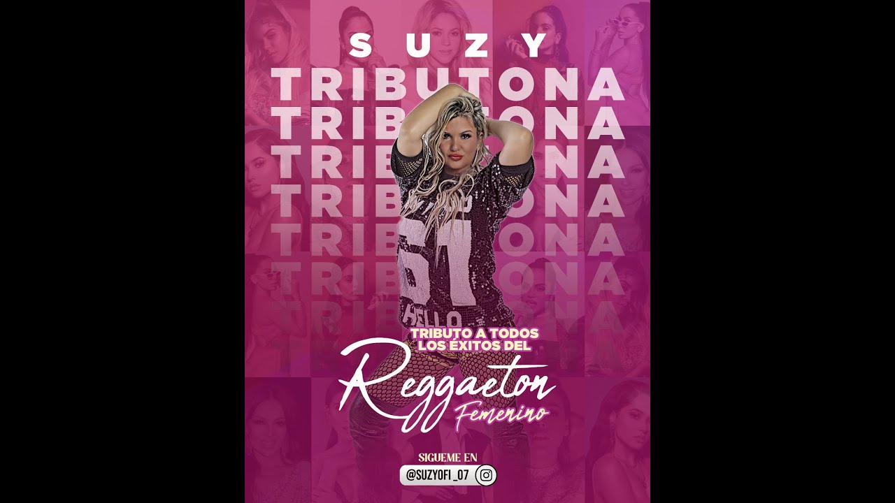 Suzy La Tributona - artista reggaeton y pop latino
